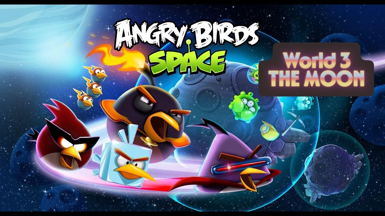 Angry Birds SPACE! World 3 - Fry Me To THE MOON
