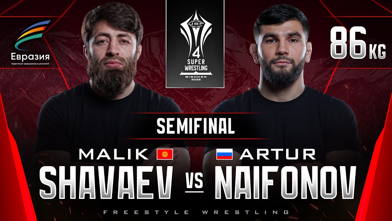 86kg Semifinal | Artur Naifonov (RUS) vs Malik Shavaev (KGZ) | SUPER 4 WRESTLING | S4W