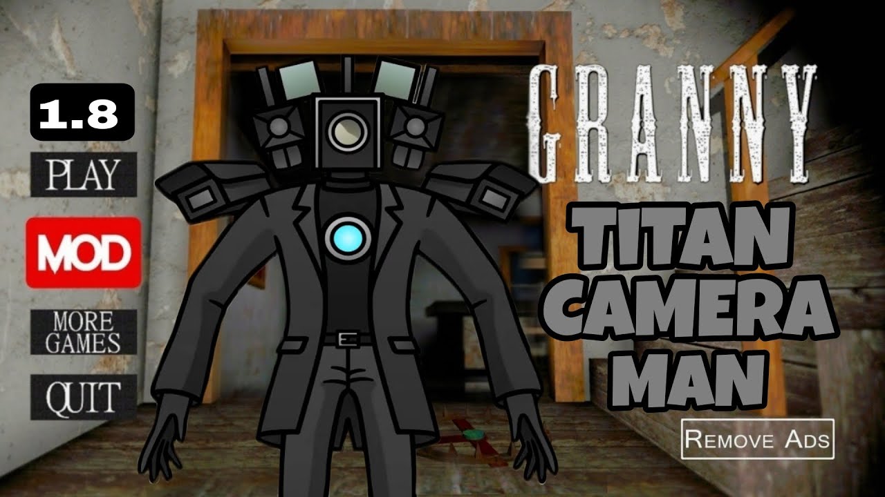 Granny 1.8 is Titan CameraMan