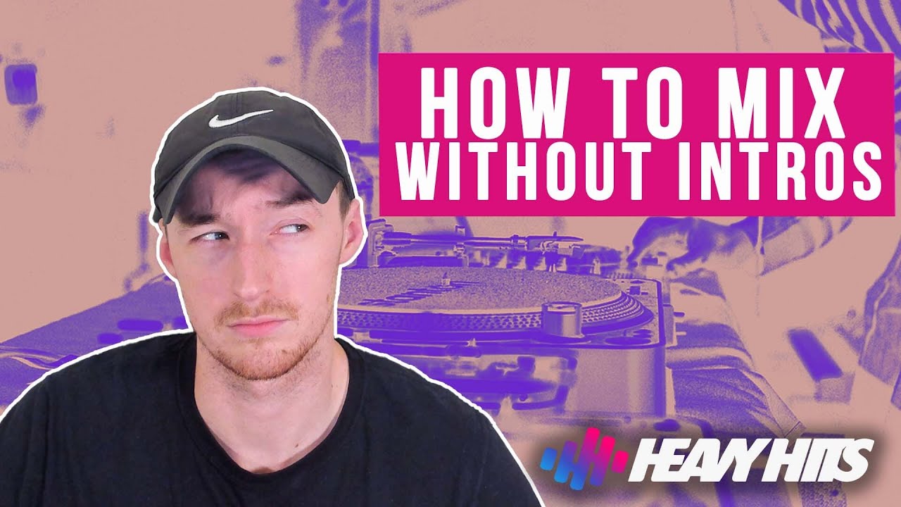 How To Mix Without Intros