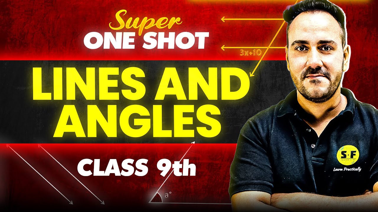 Class 9th Maths | Lines and Angles Super one shot with Ushank Sir | Science and Fun