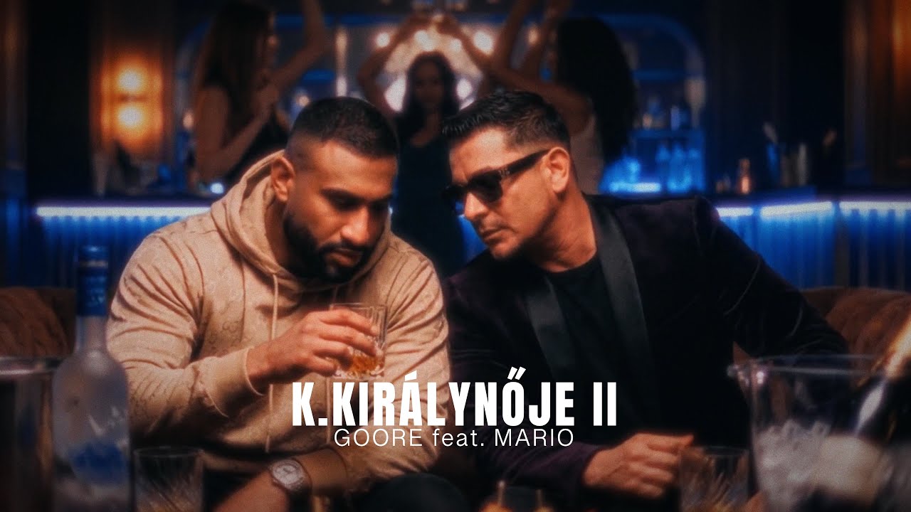 Goore x Mario - K.Királynője II (Official Music Video)