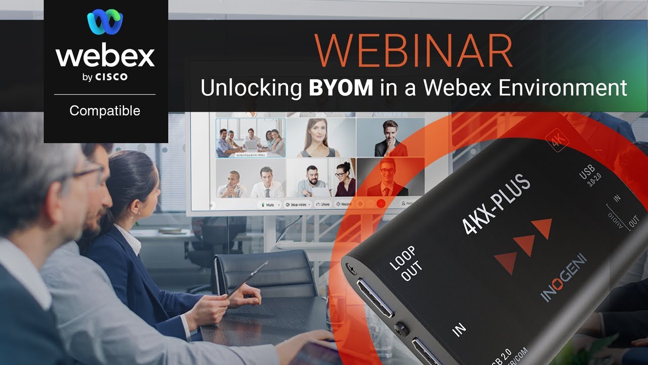 INOGENI 4KX-PLUS - Cisco Webex Webinar