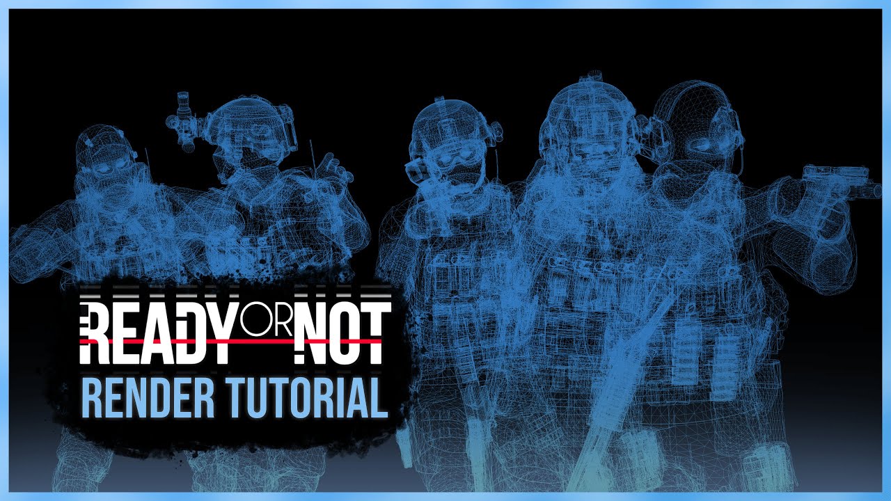 Ready or Not | Render & Cinematic Tutorial