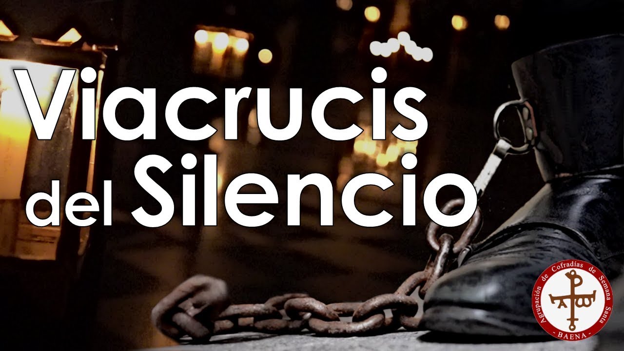 VIACRUCIS DEL SANTÍSIMO CRISTO DEL PERDÓN (Silencio) | #acofradiasbaena #semanasanta #baena