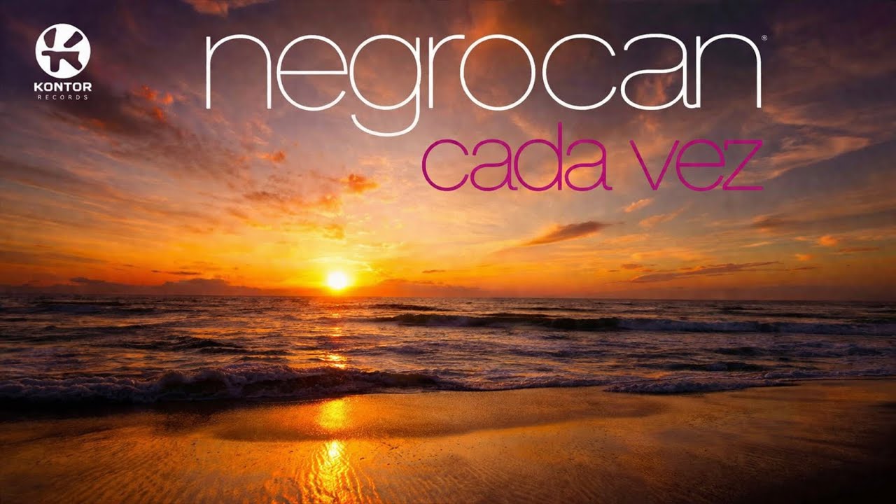 Negrocan - Cada vez que te veo - HD