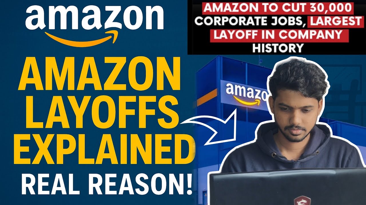 Amazon Layoffs 2025 Explained | Real Reason Behind 30,000 Job Cuts | Sandeep Iniyan |