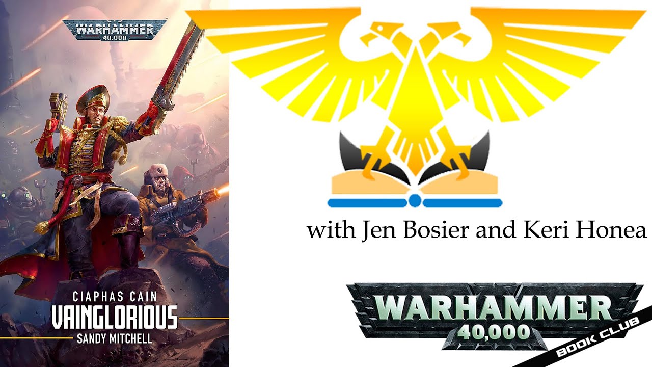 WH40k Book Club Episode #112 - Vainglorious by Sandy Mitchell