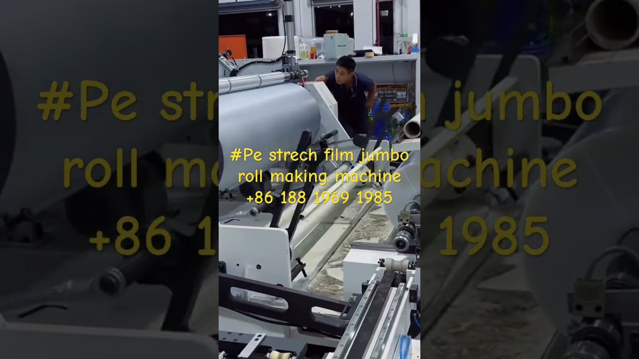 #Pe strech film jumbo roll making machine +8618819691985