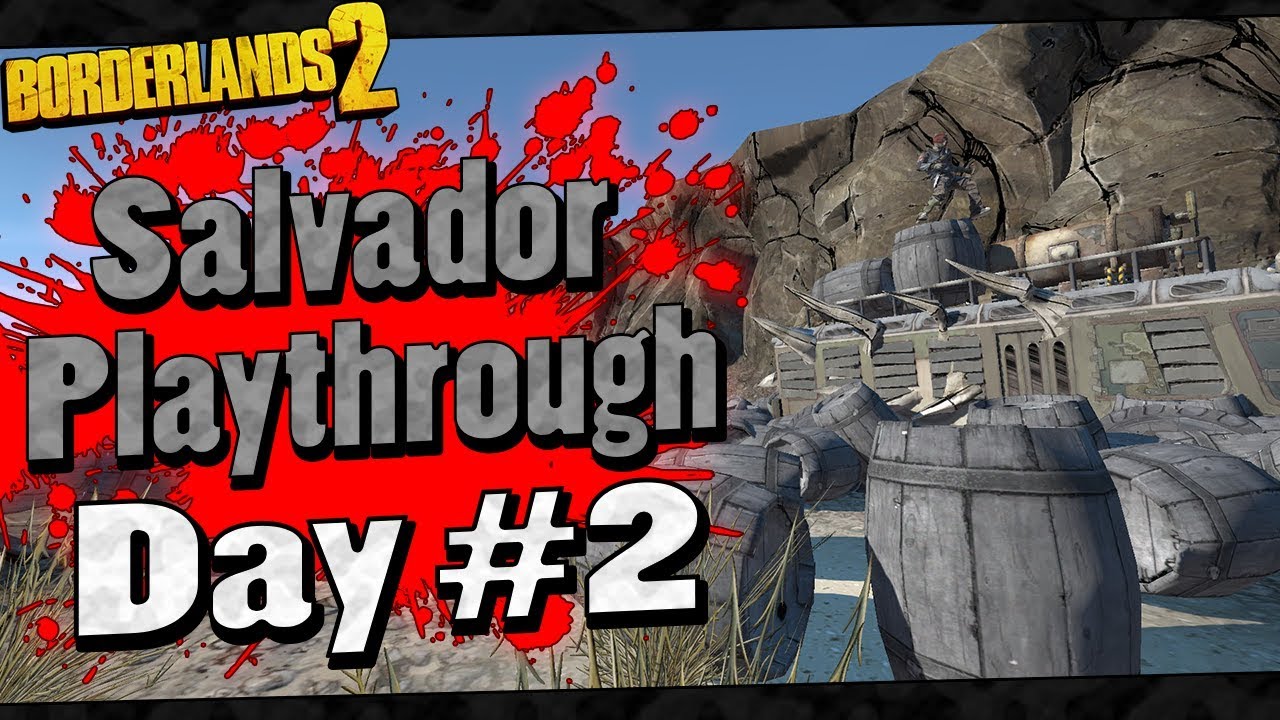 Borderlands 2 | Salvador Playthrough Funny Moments And Drops | Day #2