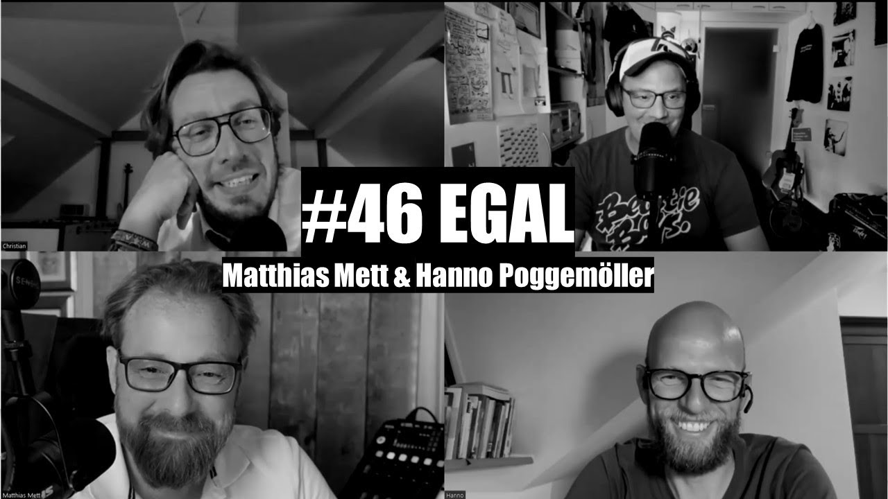 Folge #46: Egal (mit Hanno Poggem&ouml;ller & Matthias Mett)