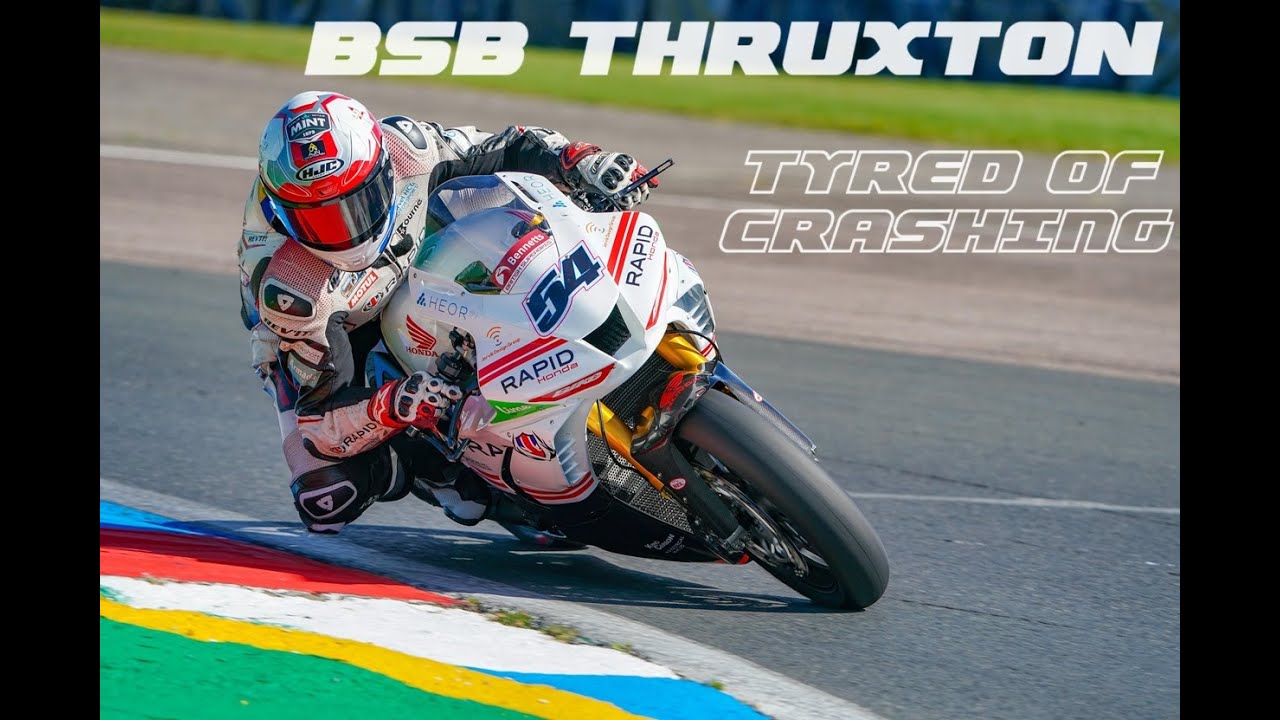 BSB Thruxton. Tyre wear, Crash, Broken Superbike and some fast riding. Honda Fireblade