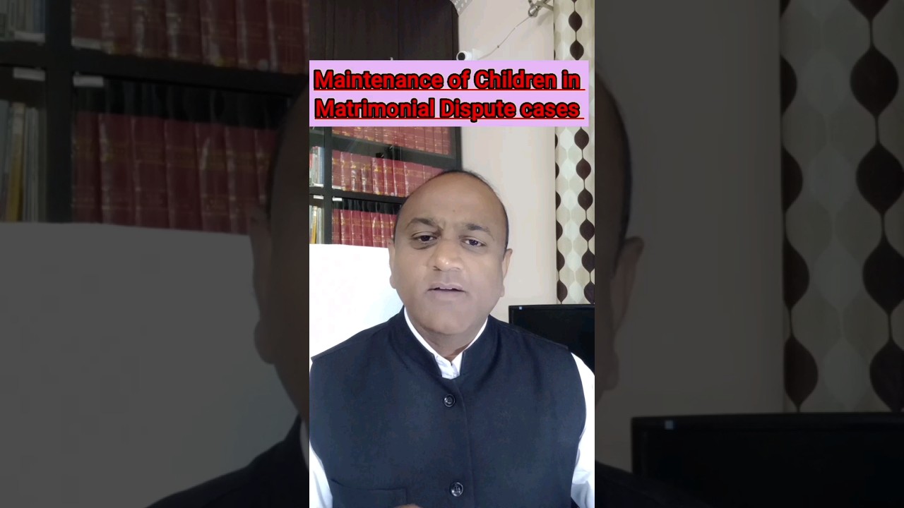 Maintenance of Children in Matrimonial Dispute cases