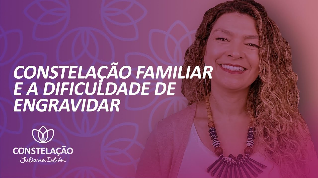 Constelação Familiar e a Dificuldade de Engravidar