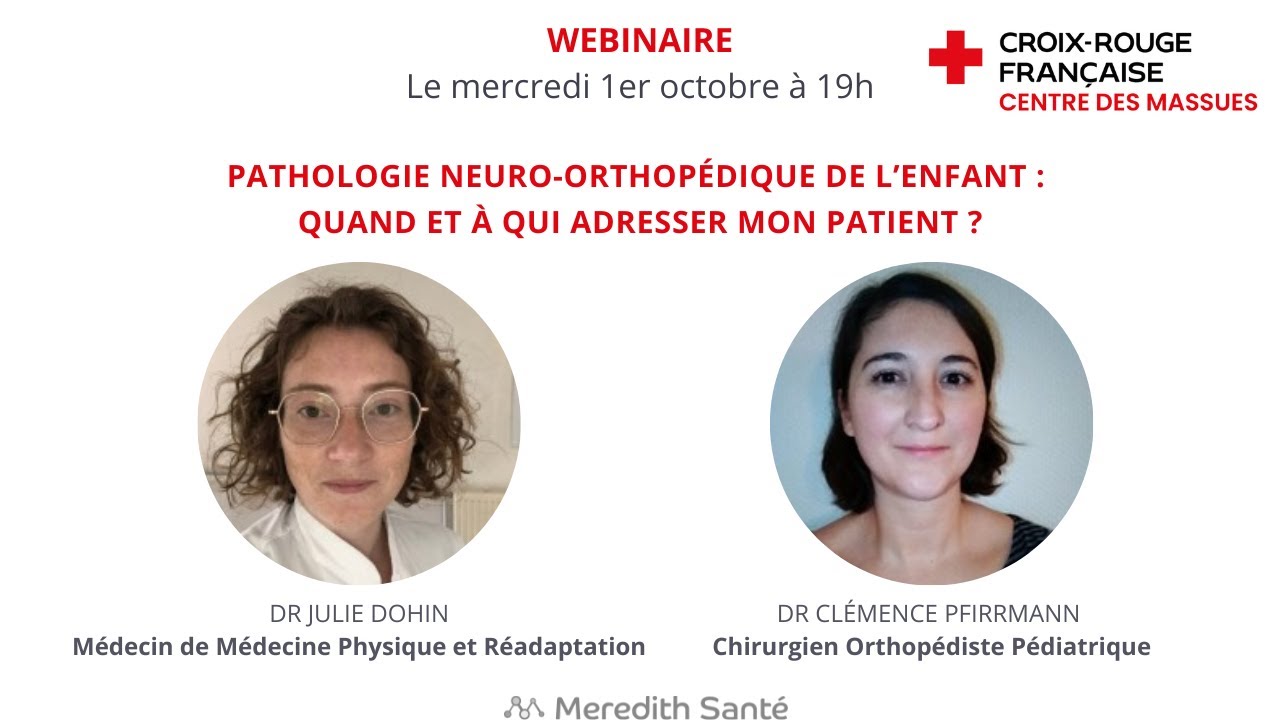 Pathologie neuro-orthopédique de l’enfant : quand et à qui adresser mon patient ? Centre des Massues