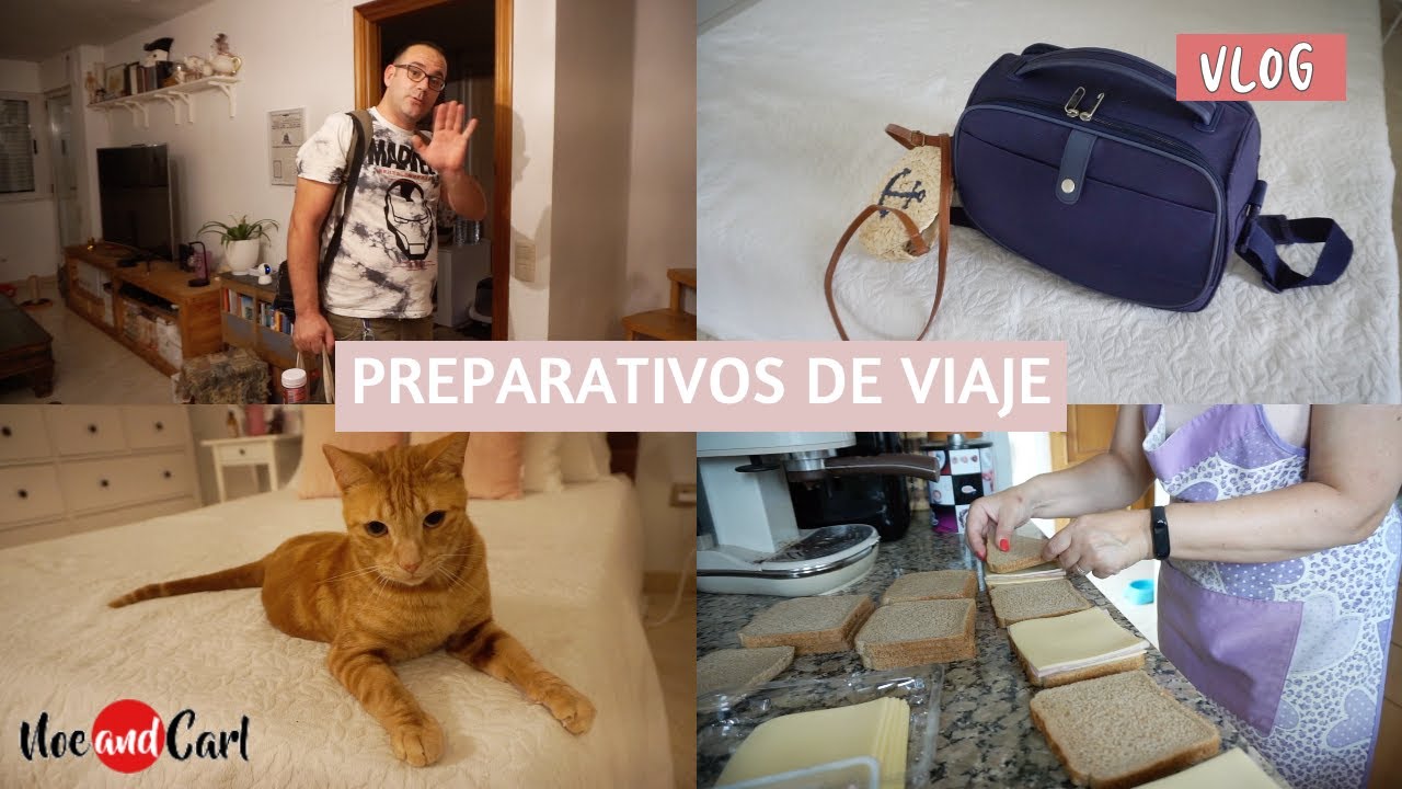 CÓMO NOS PREPARAMOS PARA UN VIAJE 🧳 | @Noe and Carl