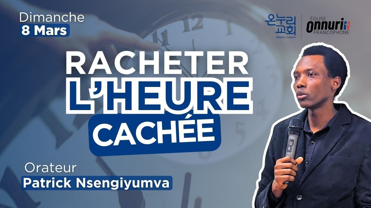 Racheter l'heure cachée - Patrick Nsengiyumva - 8 Mars 2026