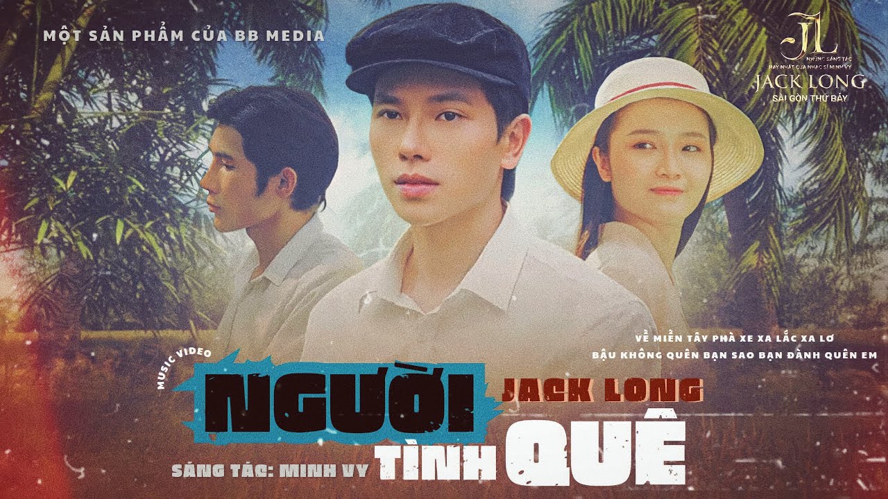 Người Tình Quê - JACK LONG (Sáng tác: Minh Vy) | Sài Gòn Thứ 7