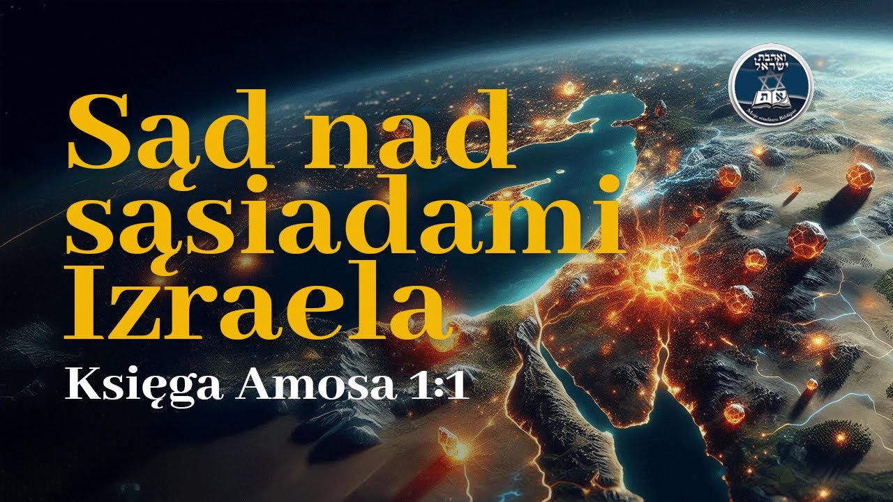 Proroctwo Amosa – Sąd nad sąsiadami Izraela | Stary Testament