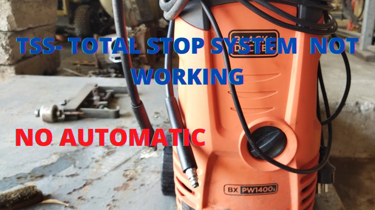 BX PW100 BLK DECKER TSS-TOTAL STOP SYSTEM NOT WORKING AYAW MAG AUTOMATIC TULOY TULOY ANG MOTOR