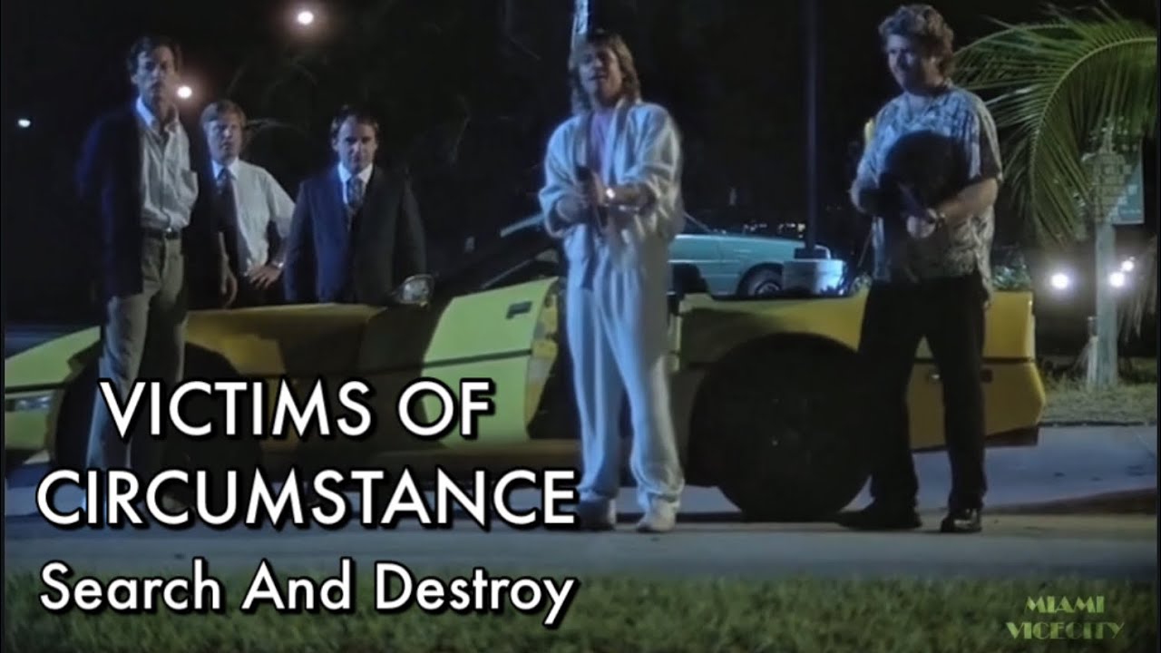 Miami Vice | Victims Of Circumstance - Search And Destroy