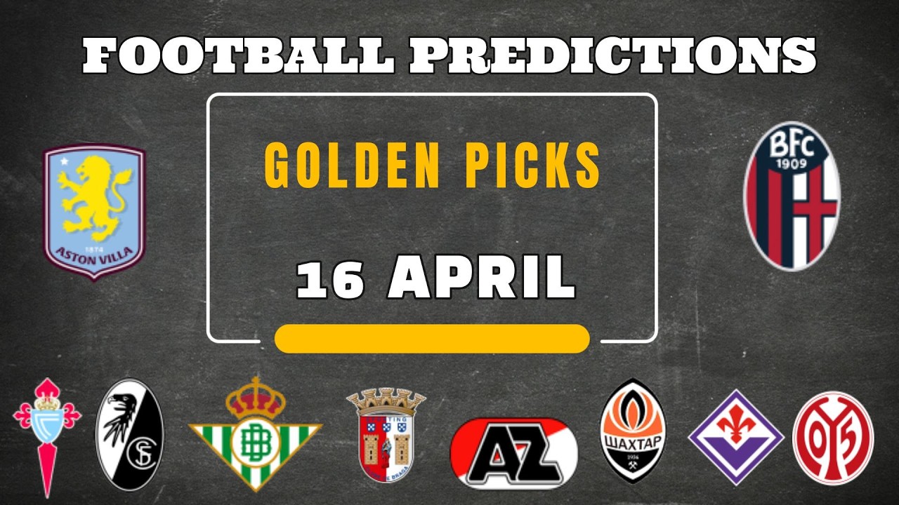 FOOTBALL PREDICTIONS 16 APRIL 2026 | EUROPA LEAGUE & CONFERENCE LEAGUE