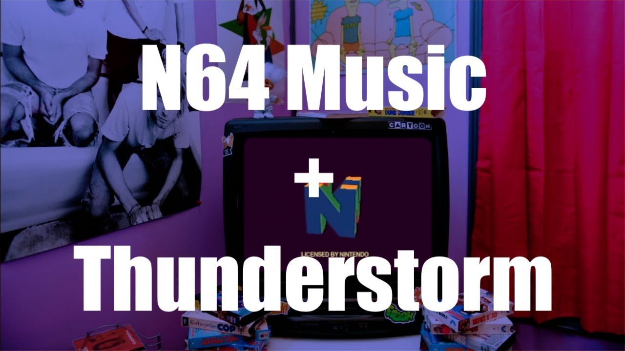 Thunderstorm Ambience + N64 Music | 40 Minutes | Relax, Sleep, Study
