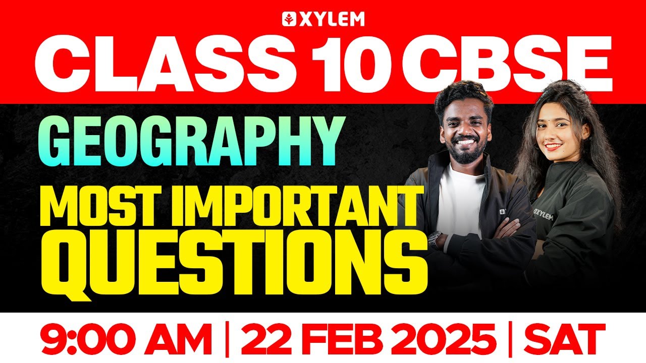 Class 10 CBSE Geography | Most Important Questions | Xylem Class 10 CBSE
