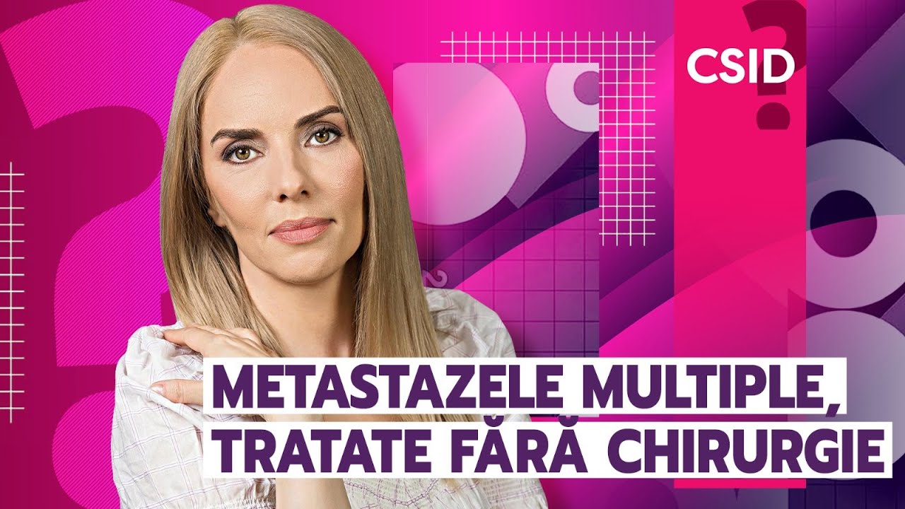Metastaze în diverse tipuri de cancer- tratamente moderne