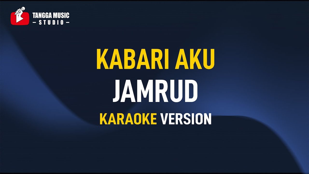 Jamrud - Kabari Aku (Karaoke)