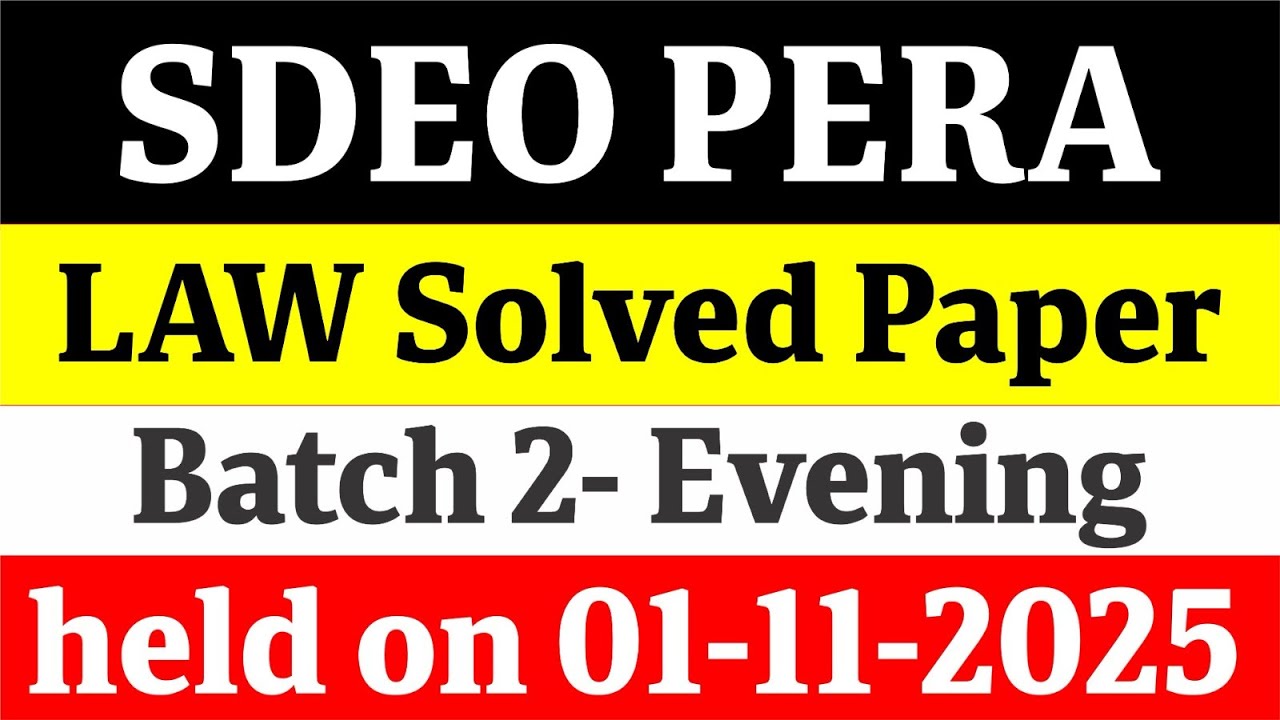 SDEO PERA Law Sloved Paper 2025 | Evening Batch-2 | SDEO PERA Law Paper Today