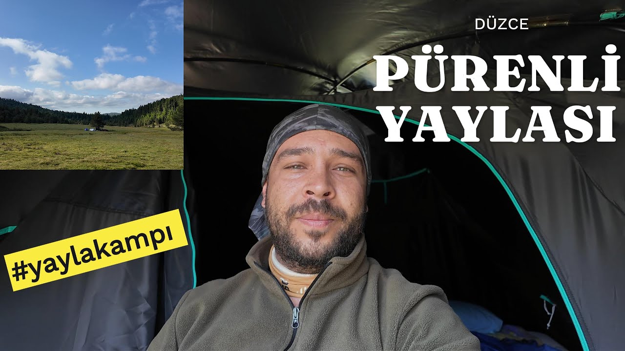 Pürenli Yaylası’nda Huzurlu Bir Kamp Deneyimi ⛺ Manzara, Sessizlik ve Doğa Bir Arada