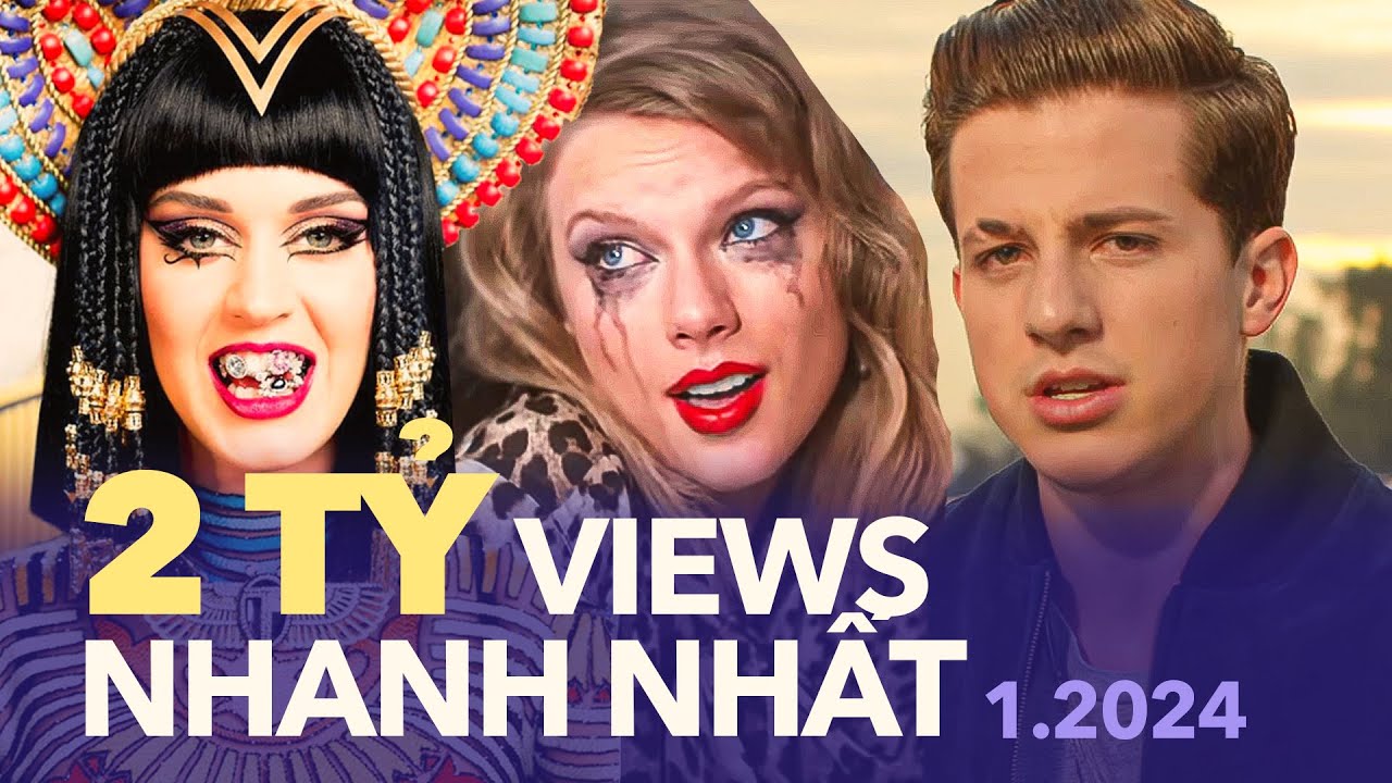 TOP 50 MV ĐẠT MỐC 2 TỶ LƯỢT XEM NHANH NHẤT YOUTUBE | 1.2024 | 2 BILLION VIEWS