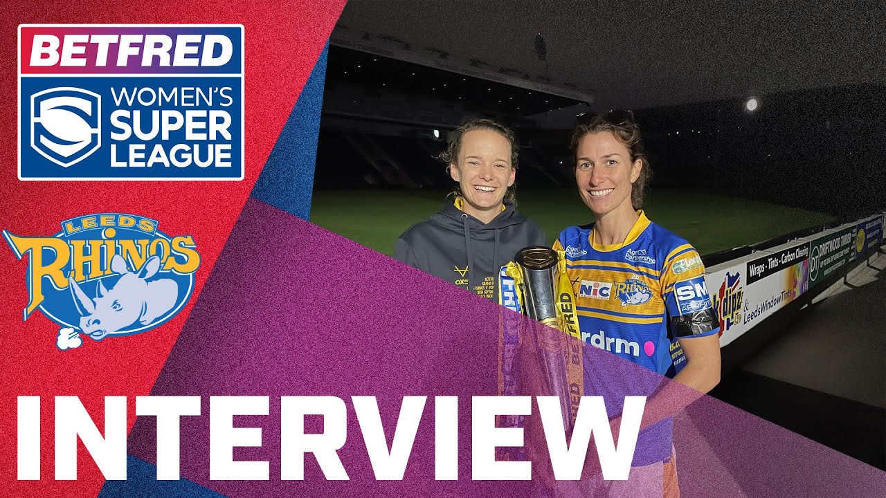 Lois Forsell Interview | Leeds Rhinos Women