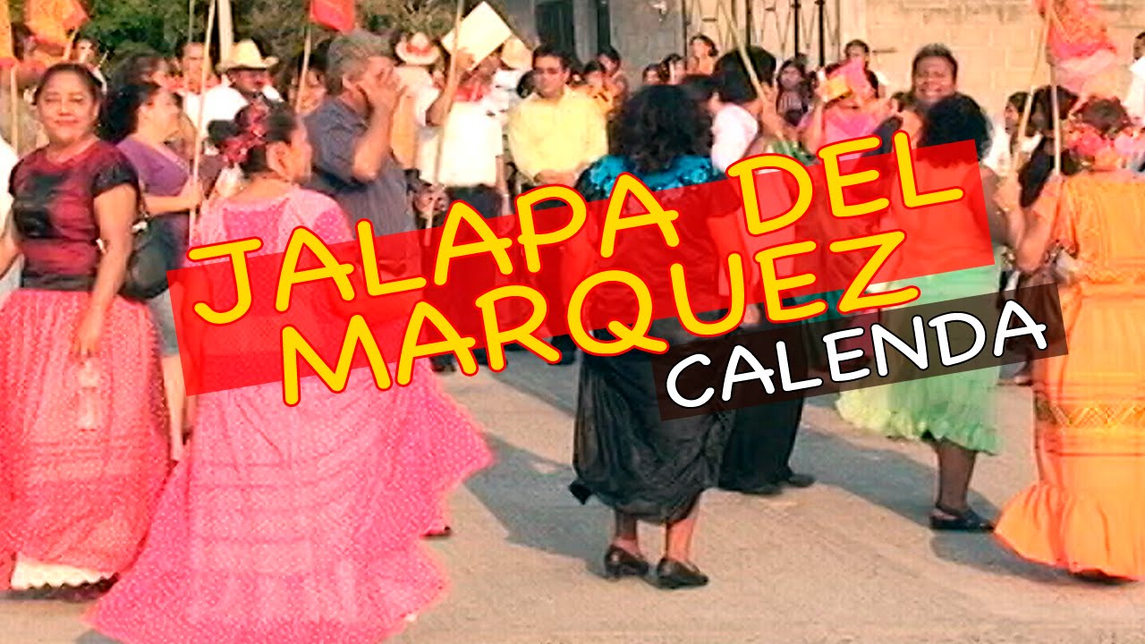 LA CALENDA EN JALAPA DEL MARQUÉS