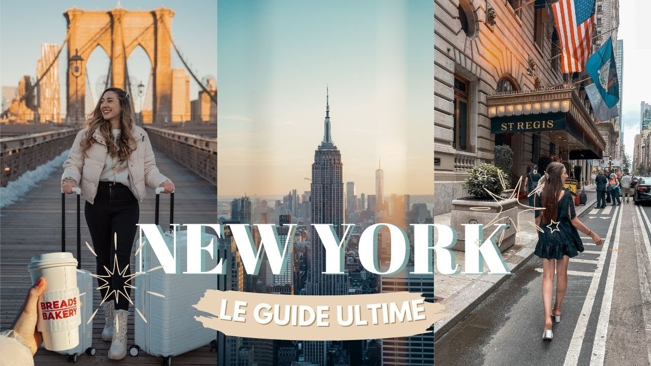 Tout ce qu’il faut savoir avant d’aller à New York : Choses à faire, Budget, Bons plans...