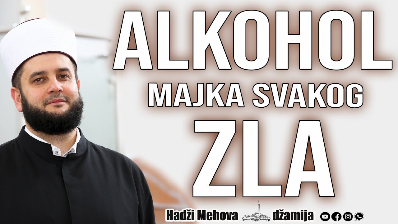 Alkohol majka svakog zla⁴ᵏ mr. Sead-ef. islamović #hadzimehovadzamija
