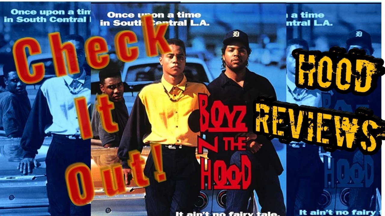What YOU SHOULD'VE Learned From BOYZ N THE HOOD movie review Check it Out HOOD Reviews 