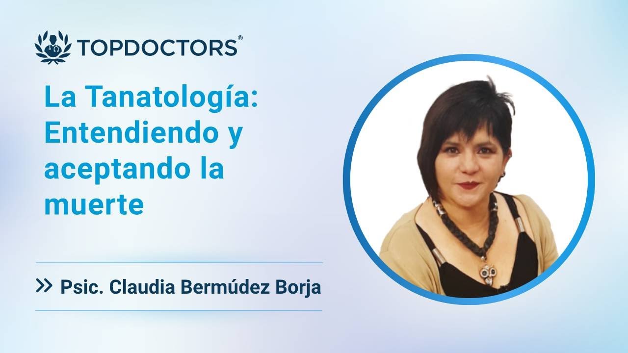 La Tanatolog&iacute;a: Entendiendo y aceptando la muerte