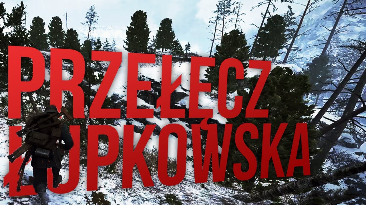 PRZEŁĘCZ ŁUPKOWSKA w BATTLEFIELD 1! - Polska mapa jest PIĘKNA!