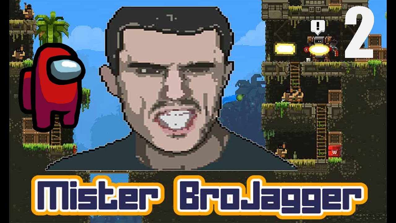 Míster Jägger | Broforce | Cap 2| + Among Us Con Auron y la tropa