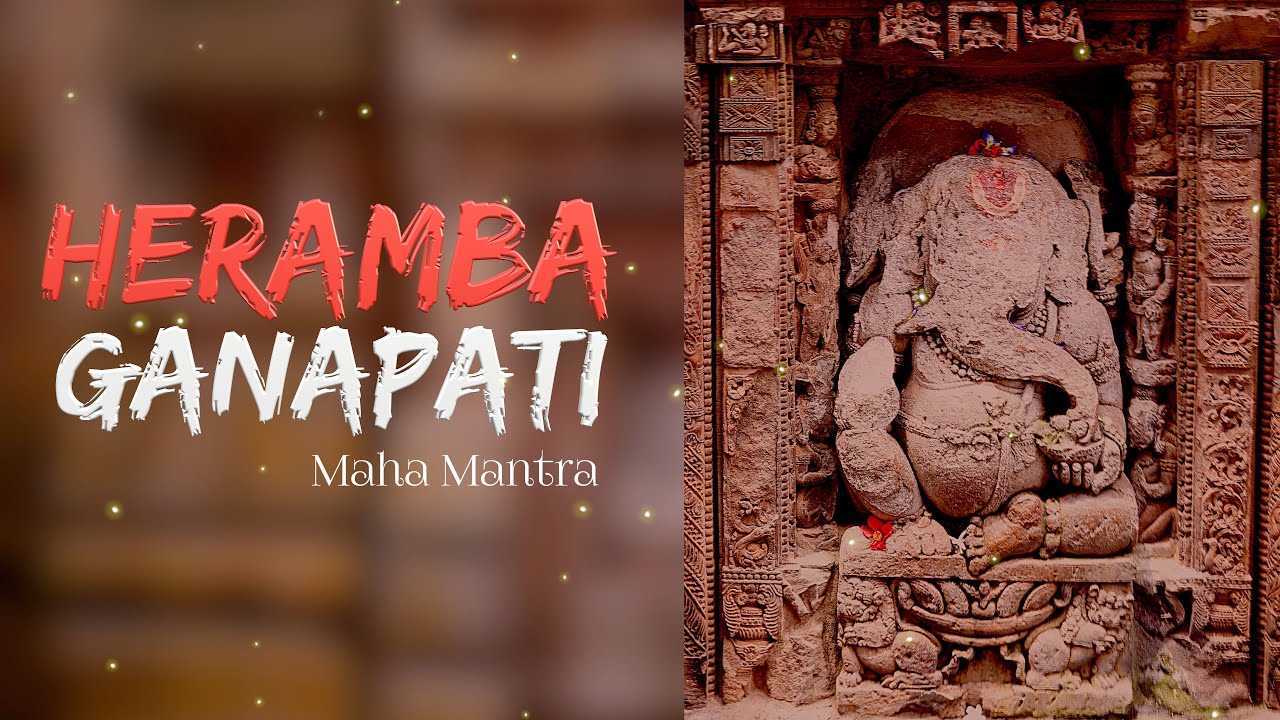 Heramba Ganapati Maha Mantra chanting 108 times | Tantric Healing Mantra 