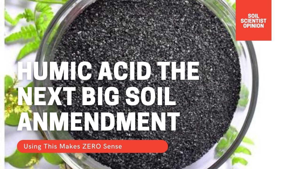 HUMIC ACID FOR PLANTS. DOES HUMIC ACID IMPROVE SOIL HEALTH? | Gardening in Canada
