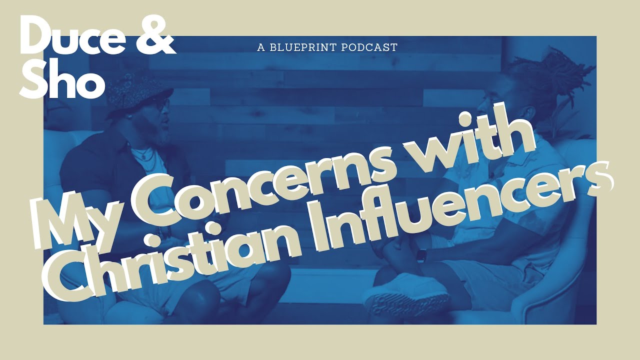 Duce & Sho: Whats Wrong With Christian Influencers?