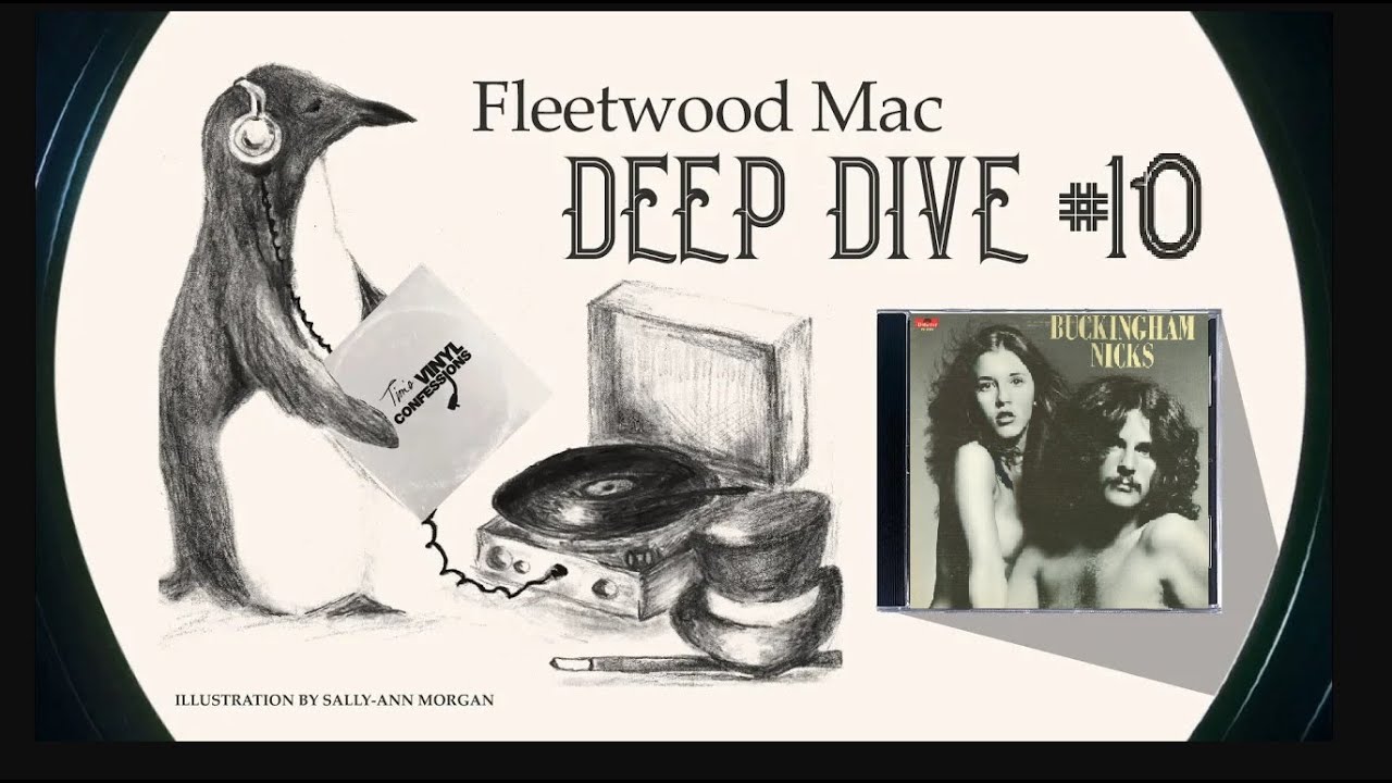 Эпизод 753: Fleetwood Mac Deep Dive #10 (Buckingham Nicks) | Виниловые признания Тима