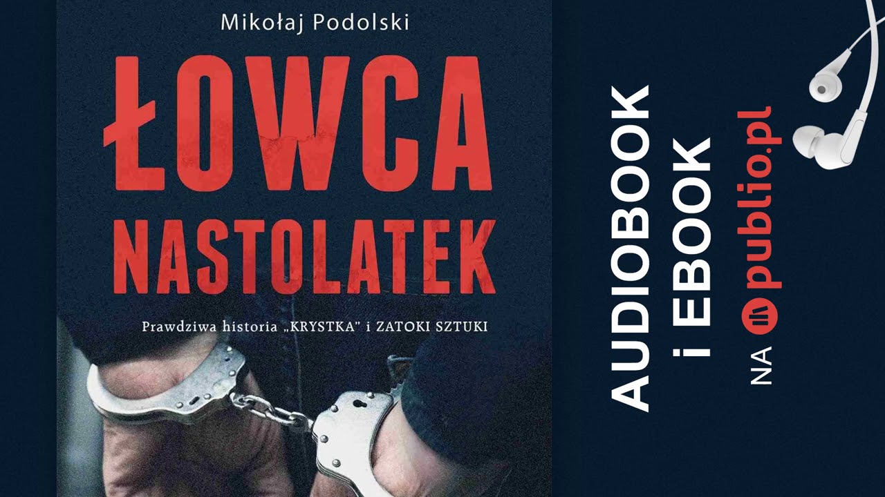 Łowca nastolatek. Mikołaj Podolski. Audiobook PL