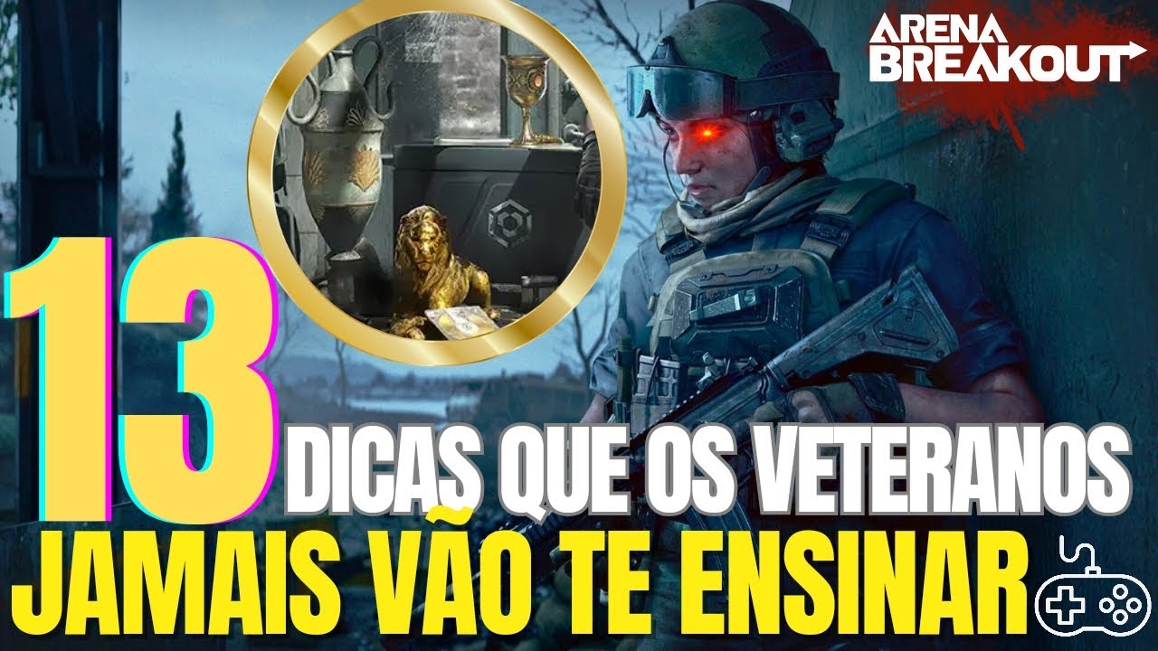 13 DICAS QUE OS VETERANOS N&Atilde;O QUEREM QUE VOC&Ecirc; SAIBA POR ISSO || ARENA BREAKOUT DICAS