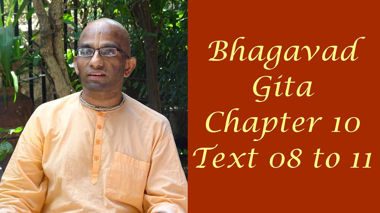 Bhakti Shastri (105) - Bhagavad Gita Chapter 10 Text 08 to 11