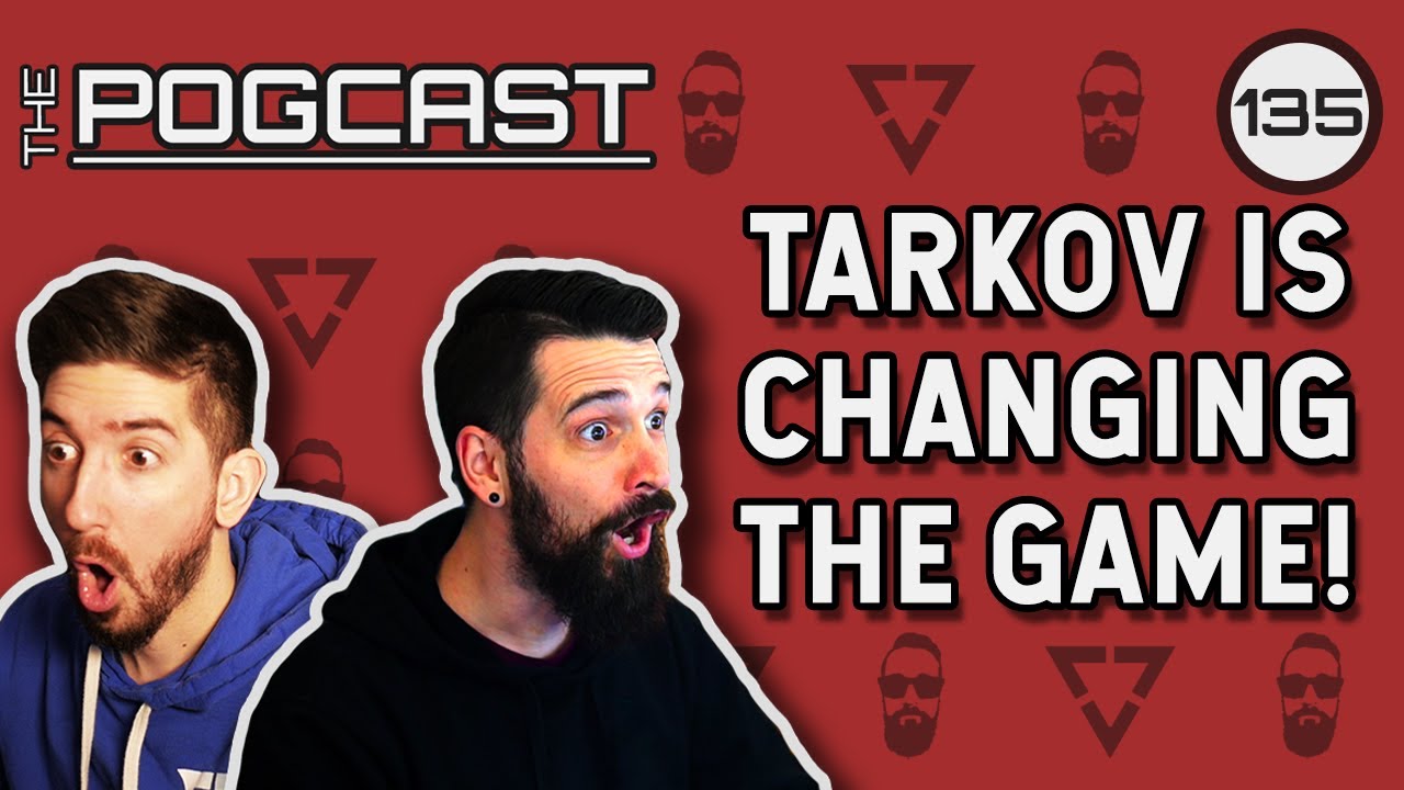 Tarkov's Most Controversial Changes... - Pogcast 135
