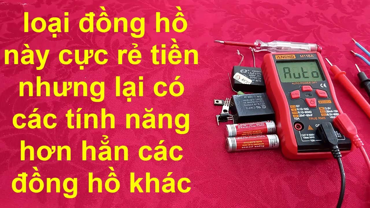 đồng hồ ANENG M118A cực hay ,hướng dẫn sử dụng và cách đo các linh kiện điện tử !
